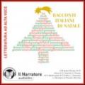 Racconti italiani di Natale. Audiolibro. 2 CD Audio