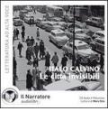 Le città invisibili. Audiolibro. CD Audio