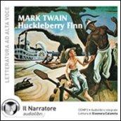 Huckleberry Finn. Audiolibro. CD Audio formato MP3. Ediz. integrale