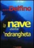La nave della 'ndrangheta