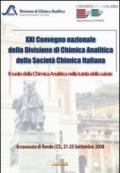 Ventunesimo Convegno nazionale della divisione di chimica analitica della Società Chimica Italiana. Il ruolo della chimica analitica nella tutela della salute