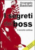 I segreti dei boss. Il racconto continua