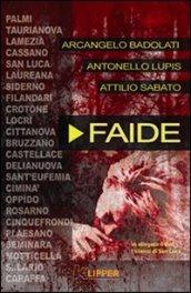 Faide. Con DVD