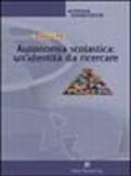 Autonomia scolastica: un'identità da ricercare