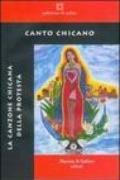 Canto chicano. La canzone chicana della protesta. Ediz. italiana e inglese