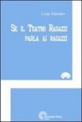 Se il teatro ragazzi parla ai ragazzi