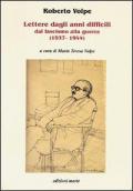 Lettere dagli anni difficili dal fascismo alla guerra (1937-1944)