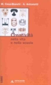 CREATIVITA' NELLA VITA E NELLA SCUOLA CREATIVITA' NELLA VITA E NELLA SCUOLA (Azimut)