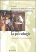 Dentro la psicologia. Contesti, teorie, ricerche, personaggi