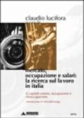 Mercato, occupazione e salari: la ricerca sul lavoro in Italia. 1.Capitale umano, occupazione e disoccupazione