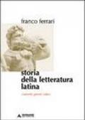 Storia della letteratura latina. Contesti, generi, autori