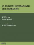 Le relazioni internazionali dell'Azerbaigian