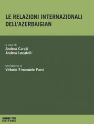 Le relazioni internazionali dell'Azerbaigian