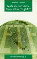 Guida alla costruzione di un capitale con gli ETF