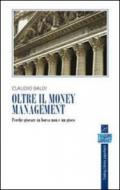 Oltre il money management