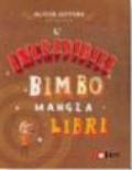 L'incredibile bimbo mangia libri