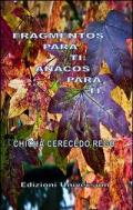Fragmentos para ti. Anacos para ti