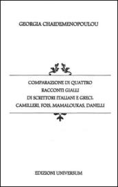 Comparazione di quattro racconti gialli di scrittori italiani e greci. Camilleri, Fios, Mamaloukas, Danelli