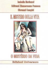 Il mistero della vita. Ediz. multilingue