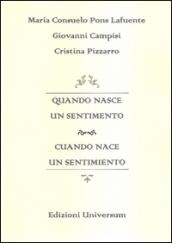 Quando nasce un sentimento. Ediz. multilingue