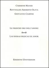 Le fresche ore dell'amore. Ediz. multilingue