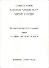 Le fresche ore dell'amore. Ediz. multilingue