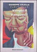 Vampiri! Ediz. italiana e inglese