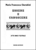 Essere e conoscere. Mitologia greca. Atto unico teatrale. Ediz. multilingue