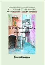 Il seme della speranza. Ediz. italiana e russa