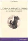 L' astuccio delle ambre. Un mistero ungherese