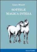 Sottile magica intesa