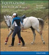 Equitazione etologica. 2.Dal puledro neonato al cavallo montato. Doma + 20 esercizi in sella