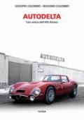 Autodelta. L'ala veloce dell'Alfa Romeo. Ediz. illustrata