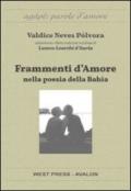 Frammenti d'amore nella poesia della Bahia: Fragmentos de amor na poesia da Bahia: 1 (Agápē: parole d'amore)