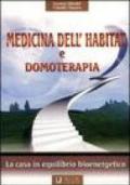 Medicina dell'habitat e domoterapia (la casa in equilibrio bioenergetico)