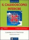 Il caleidoscopio interiore. La psicologia dei sé