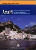 Amalfi. Caratteri dell'edilizia residenziale nel contesto urbanistico dei centri marittimi mediterranei