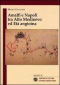 Amalfi e Napoli tra alto medioevo ed età angioina