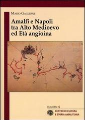 Amalfi e Napoli tra alto medioevo ed età angioina