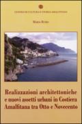 Realizzazioni architettoniche e nuovi assetti urbani in costiera Amalfitana tra Otto e Novecento