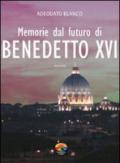Memorie dal futuro del papa Benedetto XVI