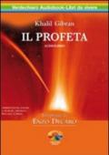 Il profeta. Audiolibro. 2 CD Audio