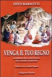 Venga il tuo regno. Il sermone della montagna nel Vangelo di Matteo