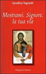 Mostrami, Signore, la tua via