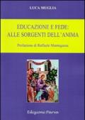 Educazione e fede: alle sorgenti dell'anima