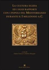 La cultura egizia ed i suoi rapporti con i popoli del Mediterraneo durante il I Millennio a. C.