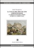 La Valle del Rio Vicano a Ronciglione. Un progetto di recupero storico e ambientale