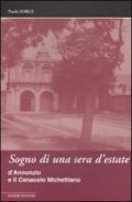 Sogno di una sera d'estate. D'Annunzio e il Cenacolo Michettiano