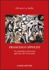 Francesco Ippoliti. Un anarchico abruzzese agli inizi del Novecento