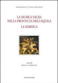 La musica sacra nella provincia dell'Aquila. La Marsica